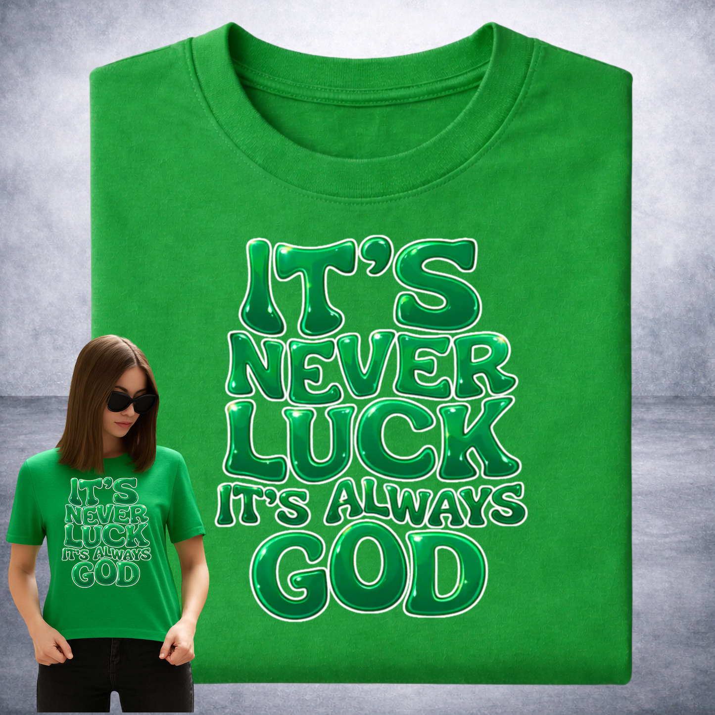 IT'S NEVER LUCK IT'S ALWAYS GOD EMERALD