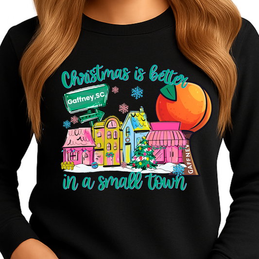 CHRISTMAS IS BETTER IN A SMALL TOWN GAFFNEY SC-SWEATSHIRT ADULT UNISEX
