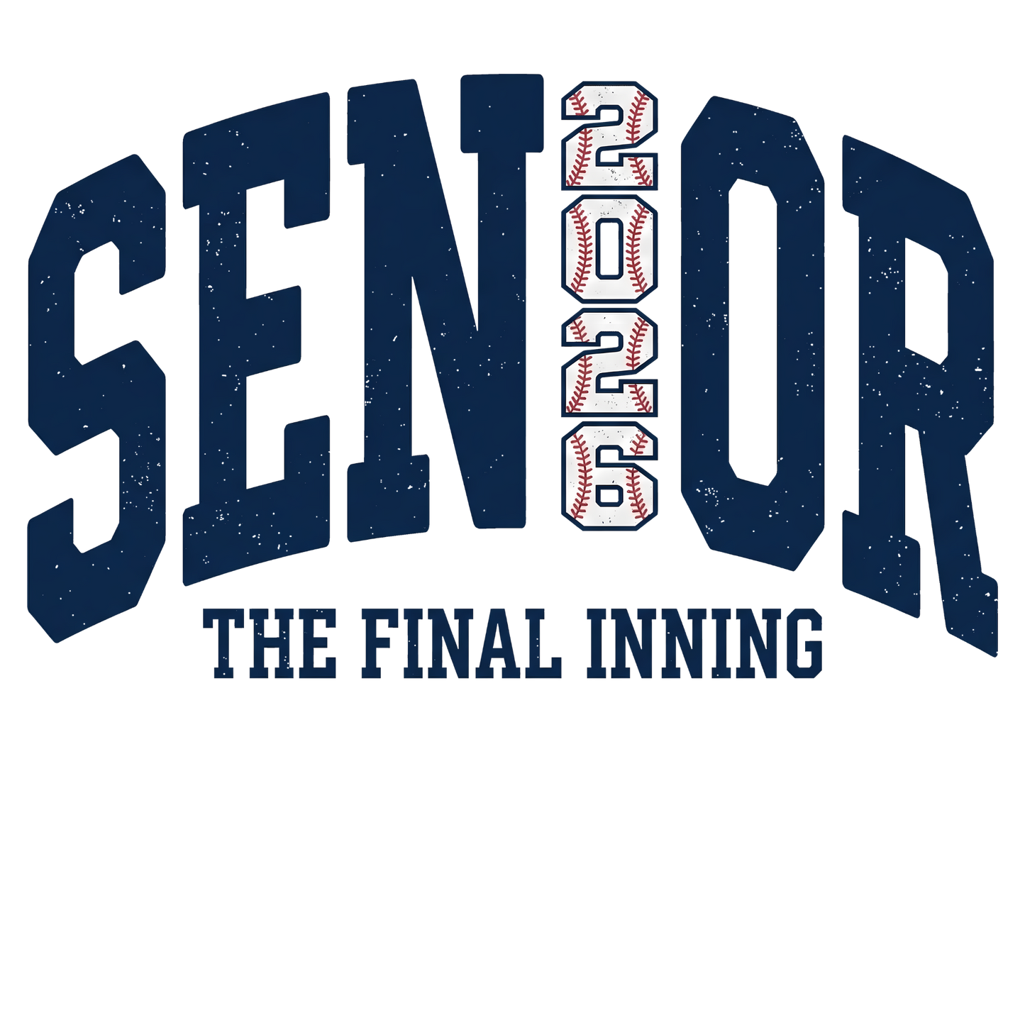 SENIOR CLASS OF 2026 THE FINAL INNING